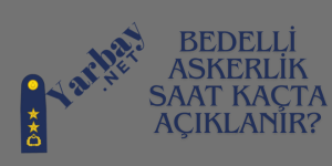 Bedelli Askerlik Saat Kaçta Açıklanır.png Bedelli Askerlik Saat Kaçta Açıklanır.png