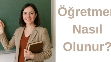 nasıl öğretmen olunur